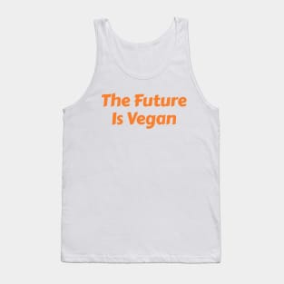 The Future is Vegan Tank Top